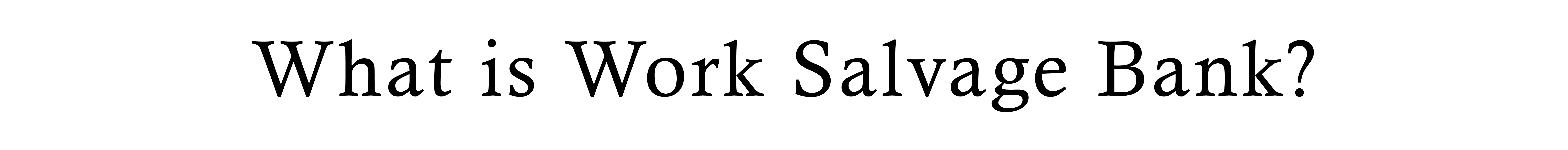 Work Salvage Bank_06